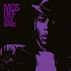 Mos Def True Magic