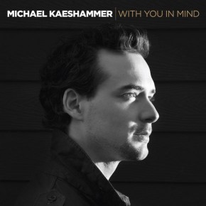Michael Kaeshammer With You In Mind